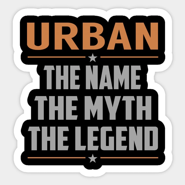 URBAN The Name The Myth The Legend Sticker by MildaRuferps